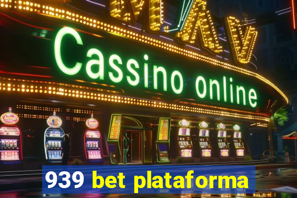 939 bet plataforma